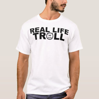 T-shirt Troll Real Life