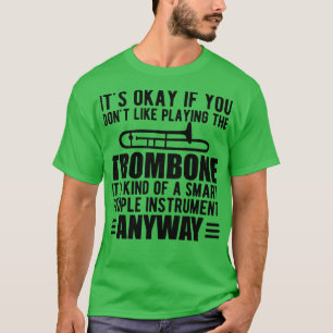T-shirt Trombone Player Son genre d'instrument de gens int