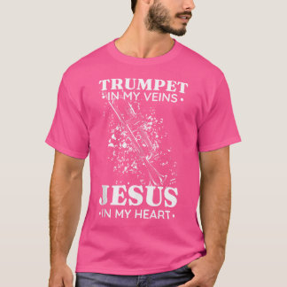 T-shirt Trompette dans mes veines Jésus dans mon coeur Tru