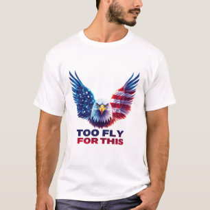 T-shirt Trop branché pour cet aigle patriotique Drapeau Am