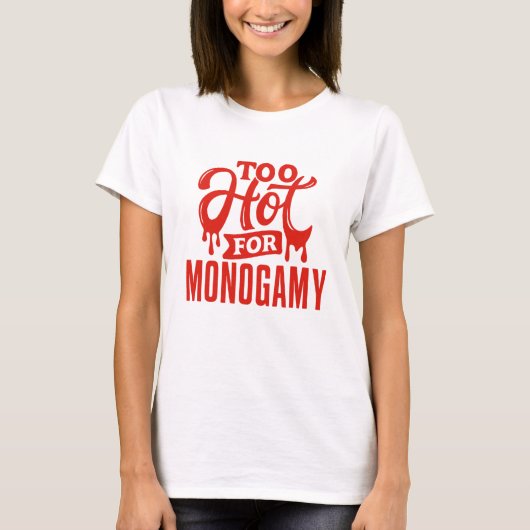 T-shirt Trop chaud pour la chemise monogame, Fierté polyam (Devant)