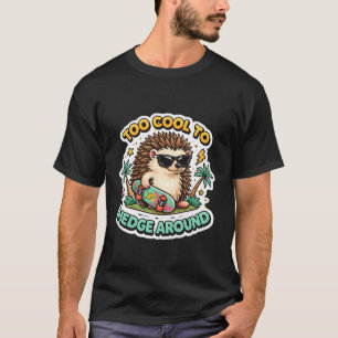 T-shirt Trop cool pour couvrir autour Hérisson Erinaceinae