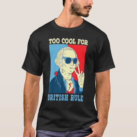 T-shirt Trop Cool pour George Washington 4e (Devant)