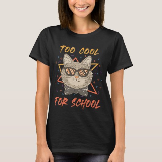 T-shirt Trop Cool pour l'école (Devant)