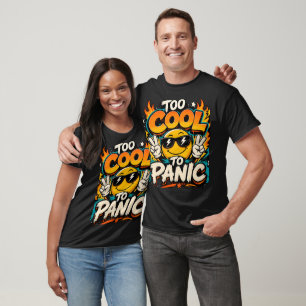 T-shirt Trop Cool Pour Paniquer Dessin Drôle De Sourire