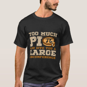 T-shirt Trop d'amateurs de maths de jour Pi 3.14 Symboles
