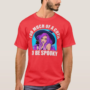 T-shirt Trop De CutiePour Être SpookyJolie Sorcière Hallow