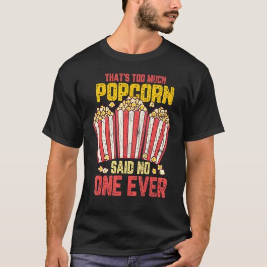 T-shirt Trop de Popcorn Pop Corn Mater Graphisme (Devant)