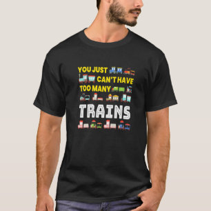 T-shirt Trop De Trains Je Modèle Chemins De Fer Trains