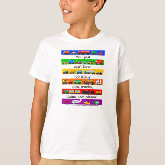 T-shirt Trop de voitures, de camions, d'avions, et de