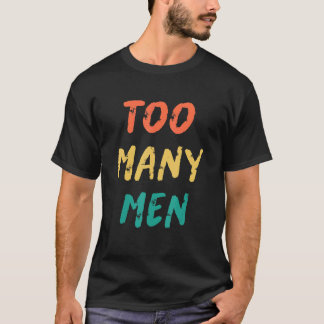 T-shirt Trop d'hommes sur la glace Amour de hockey Concept