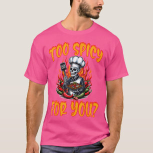T-shirt Trop épicé Pour Vous Chef Poivron