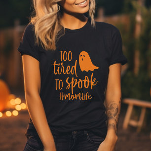 T-shirt Trop Fatigué Pour Parler La Vie De Maman Drôle Hal