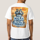 T-shirt trop froid pour plier la glace (Dos)