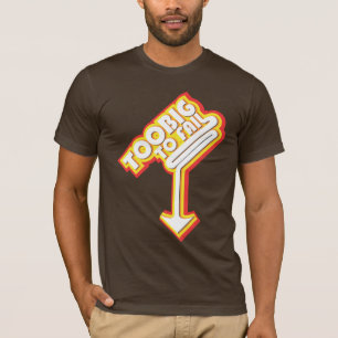 T-shirt Trop grand pour échouer (avec la flèche)