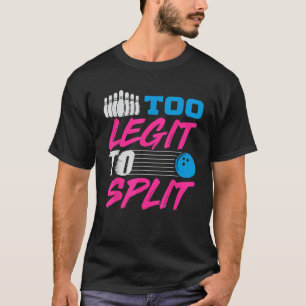 T-shirt Trop Léger Pour Fractionner Team Bowling Funny Bow