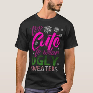 T-shirt Trop mignon, drôle, sueur de Noël grossier