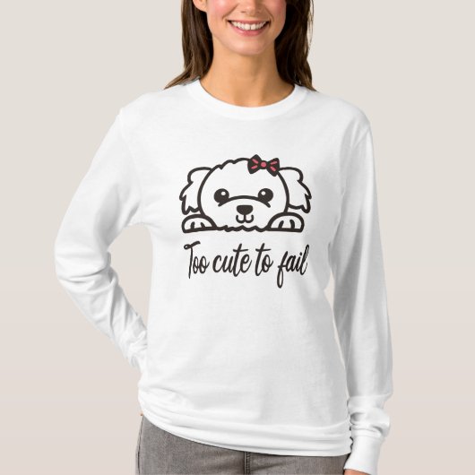 T-shirt Trop mignon pour échouer(4) (Devant)
