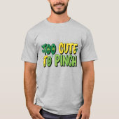T-shirt Trop mignon pour la Saint Patrick (Devant)