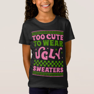 T-Shirt Trop mignon pour porter des pull de noël moches ak