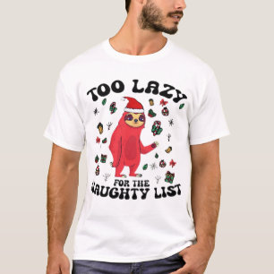 T-shirt Trop paresseux pour la liste des vilains,Funny Chr