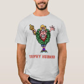 T-shirt Trophy Husband 2 (Devant)