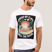 T-shirt Tropical Tease  Spread My Flaps, Smell the Ocean  (Devant)