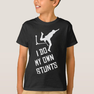 T-shirt Trottinette Je Fais Mes Propres Cascades Trottinet