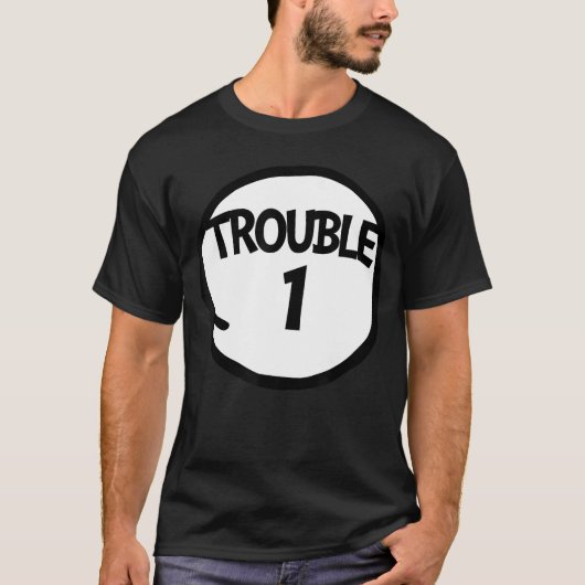 T-shirt Trouble 1 t Funnyrouble One Matching Grouprouble 1 (Devant)