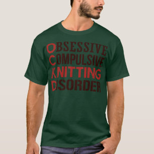 T-shirt Trouble de Tricot obsessionnel et compulsif