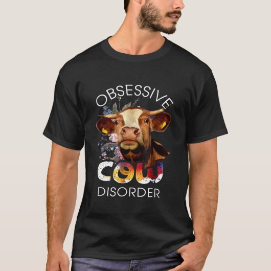 T-shirt Trouble de vache obsessionnel incroyable (Devant)