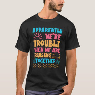 T-shirt Trouble Matching Girls Cruise ship Cute Cruising