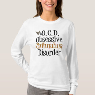 T-shirt Trouble obsessionnel du Chihuahua