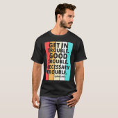 T-shirt Troubles nécessaires de la justice sociale (Devant entier)