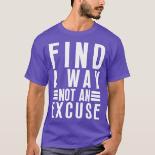 T-shirt Trouver Une Voie Pas Une Excuse 43
