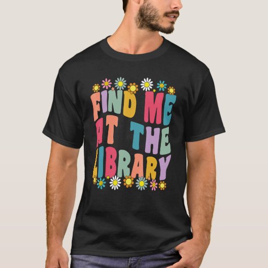 T-shirt Trouvez-Moi À La Bibliothèque Livre École Biblioth (Devant)