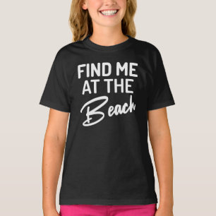 T-shirt Trouvez-Moi À La Plage