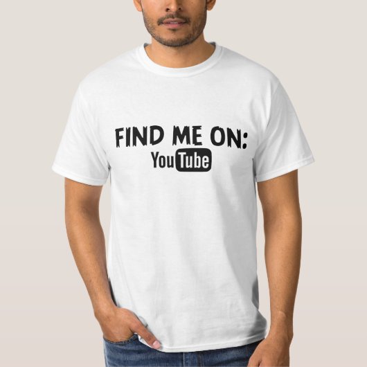 T-shirt Trouvez-moi sur YouTube (Devant)