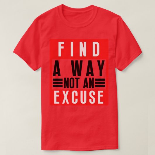T-shirt Trouvez Une Voie Non Une Excuse 49 (Design devant)