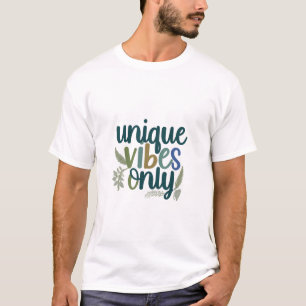 T-shirt Trouvez votre flux : Vibes uniques seulement T-shi