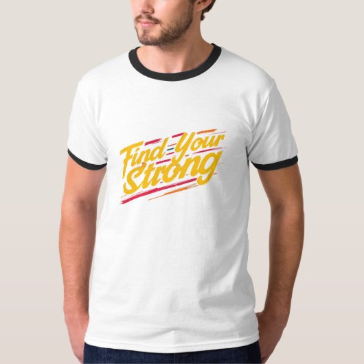 T-shirt Trouvez votre force (Devant)