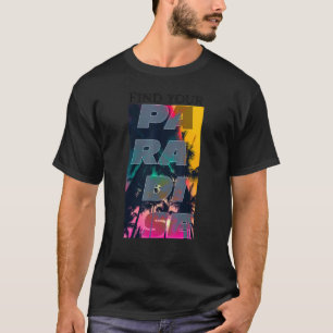 T-shirt Trouvez Votre Paradis Retro Tropical Beach Été