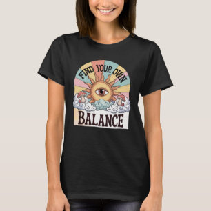 T-shirt Trouvez Votre Propre Équilibre Soleil Céleste