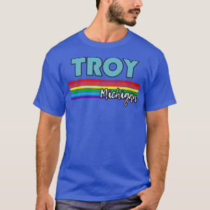 T-shirt Troy Michigan Pride Troy LGBT Gift LGBTQ Support