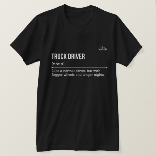 T-shirt Truck Driver Definition for TRUCK DRIVER (Design devant)