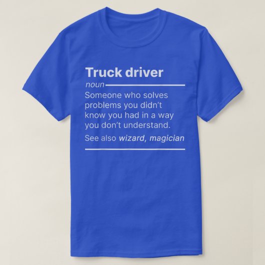 T-shirt Truck driver job worker definition funny dictionar (Design devant)