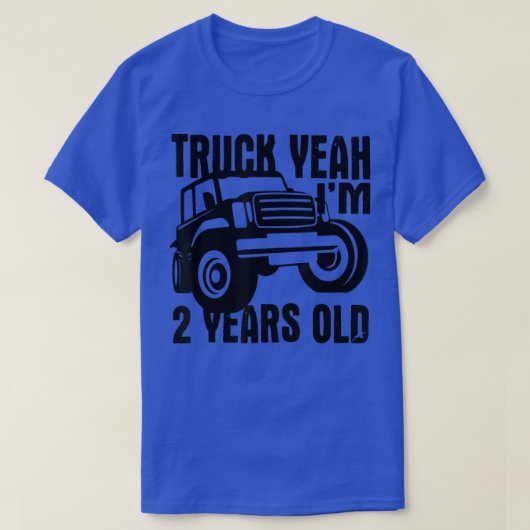 T-shirt Truck Yeah I'm Two Years Old - Funny 2nd Birthday (Design devant)