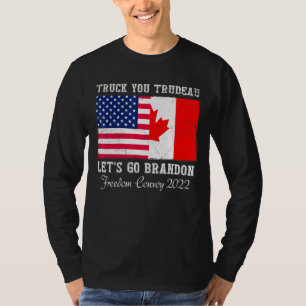 T-shirt Truck You Trudeau Canada Flag Freedom Convoy Truck