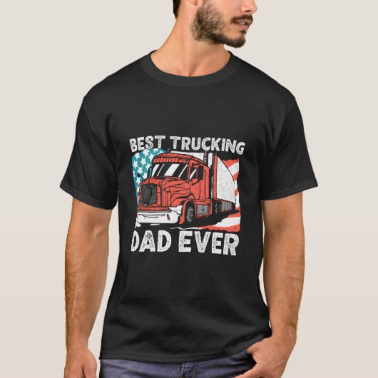 T-shirt Trucker Best Trucking Dad Ever (Devant)