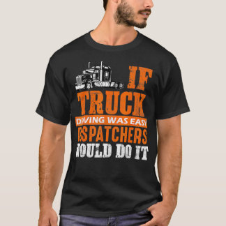 T-shirt Trucker drôle Si Conduite De Camion Était Facile D